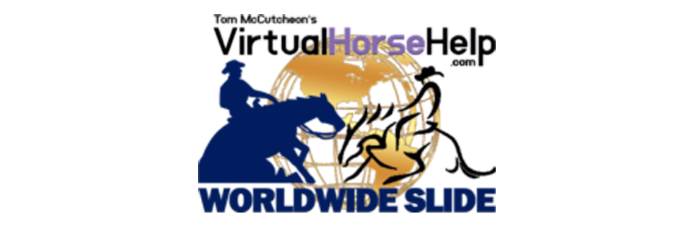Tom McCutcheon’s Virtual Horse Help & WorldWide Slide